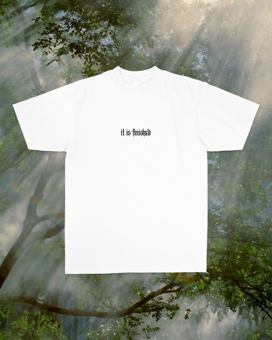It Is Finished Tee (PRE-ORDER)